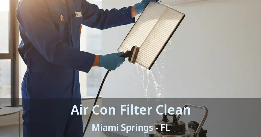 Air Con Filter Clean Miami Springs - FL