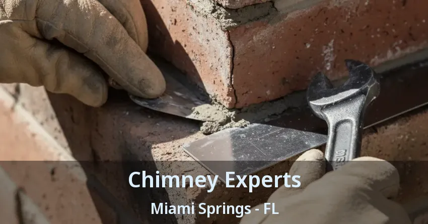 Chimney Experts Miami Springs - FL