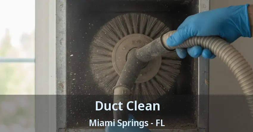 Duct Clean Miami Springs - FL